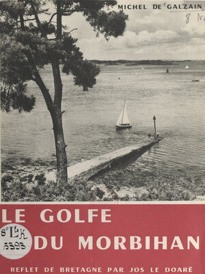 cover image of Le golfe du Morbihan